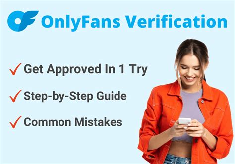 how to get approved for onlyfans|OnlyFans Verification Process